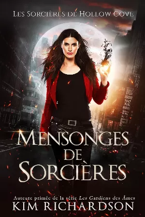 Kim Richardson - Les Sorcières de Hollow Cove, Tome 12 : Mensonges de Sorcières